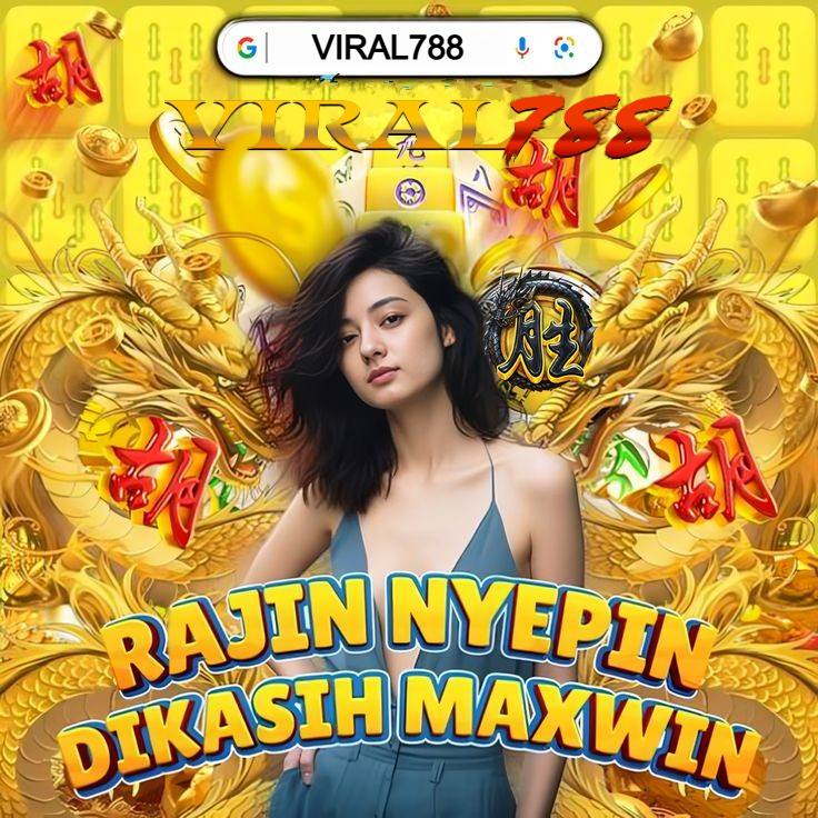 VIRAL788 - Tempat Bermain Slot Gacor Terbaru Mudah Maxwin Terpercaya